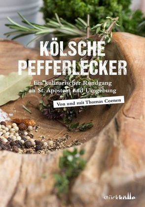 Kölsche Pefferlecker von Coenen,  Nicole, Coenen,  Thomas, Koll,  Heinz, Schottenhammer,  Lutz