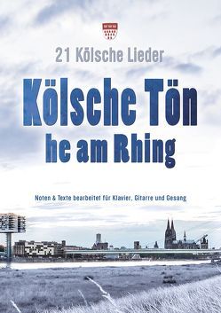 Kölsche Tön he am Rhing