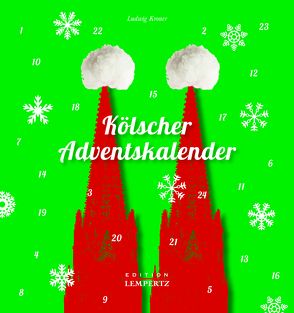 Kölscher Adventskalender von Kroner,  Ludwig