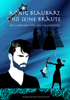 König Blaubart und seine Bräute von Weichmann-Fuchs,  Jacqueline