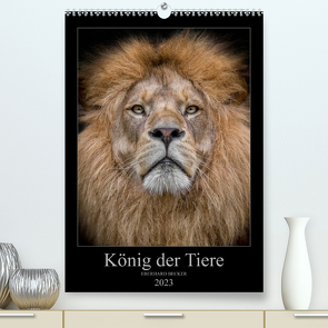 König der Tiere (Premium, hochwertiger DIN A2 Wandkalender 2023, Kunstdruck in Hochglanz) von Becker,  Eberhard