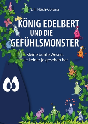 König Edelbert und die Gefühlsmonster von Höch-Corona,  Lilli