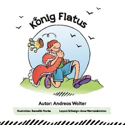 König Flatus von Wolter,  Andreas