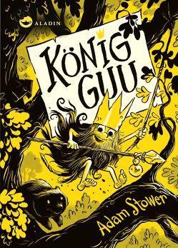 König Guu 1: König Guu von Schulte,  Sabine, Stower,  Adam