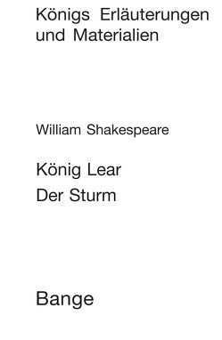 König Lear / Der Sturm (King Lear / The Tempest). Textanalyse und Interpretation. von Neis,  Edgar, Shakespeare,  William König Lear / Der Sturm (King Lear / The Tempest). Textanalyse und Interpretation. von Neis,  Edgar, Shakespeare,  William