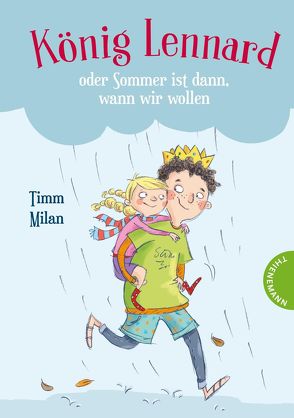 König Lennard oder Sommer ist dann, wann wir wollen von Bruder,  Elli, Milan,  Timm