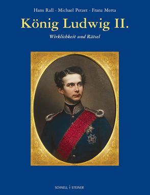 König Ludwig II. von Merta,  Franz, Petzet,  Michael, Rall,  Hans