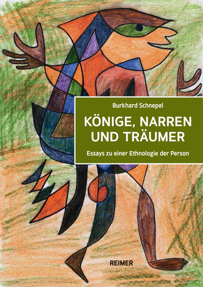 Könige, Narren und Träumer von Schnepel,  Burkhard