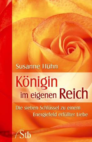 Königin im eigenen Reich von Hühn,  Susanne