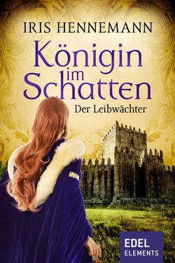 Königin im Schatten – Der Leibwächter von Hennemann,  Iris