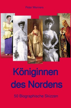 Königinnen des Nordens von Wenners,  Peter