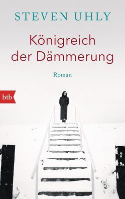 Königreich der Dämmerung von Uhly,  Steven