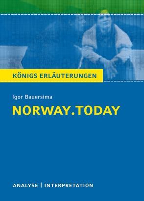 Königs Erläuterungen: norway.today von Igor Bauersima. von Bauersima,  Igor, Rothenbühler,  Daniel