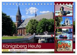 KÖNIGSBERG HEUTE – Bilder aus Kaliningrad (Tischkalender 2024 DIN A5 quer), CALVENDO Monatskalender von von Loewis of Menar,  Henning