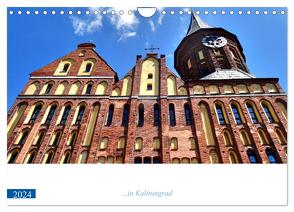 Königsberg lebt – …in Kaliningrad (Wandkalender 2024 DIN A4 quer), CALVENDO Monatskalender von von Loewis of Menar,  Henning