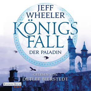 Königsfall – Der Paladin von Bierstedt,  Detlef, Birken,  Johann, Wheeler,  Jeff