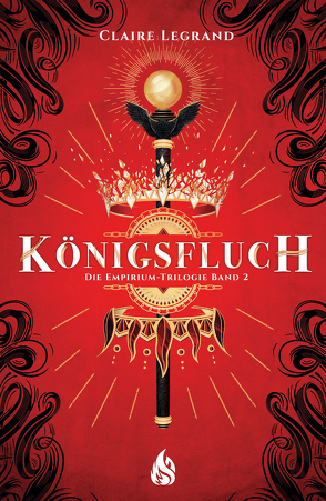 Königsfluch – Die Empirium-Trilogie von Böckler,  Ariane, Legrand,  Claire, Rak,  Alexandra