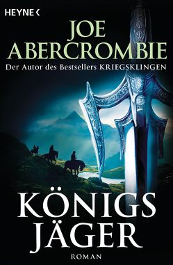 Königsjäger von Abercrombie,  Joe, Borchardt,  Kirsten