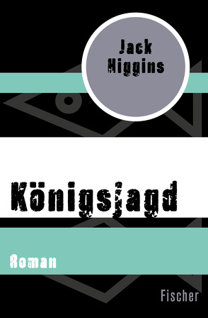 Königsjagd von Bavendam,  Jürgen, Higgins,  Jack