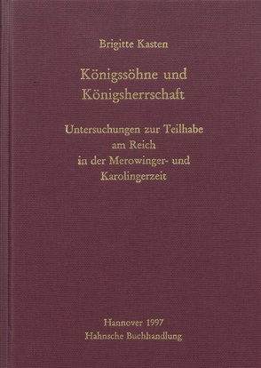 Königssöhne und Königsherrschaft von Kasten,  Brigitte