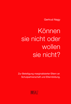 Können sie nicht oder wollen sie nicht? von Nagy,  Gertrud