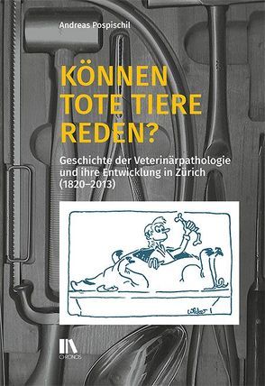 Können tote Tiere reden? von Pospischil,  Andreas