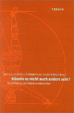 Könnte es nicht auch anders sein? von Geißler,  Karlheinz A., Hajak,  Stefanie, May,  Susanne