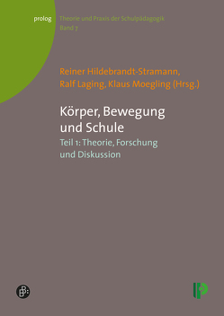 Körper, Bewegung und Schule. Teil 1 von Abraham,  Anke, Arnoldt,  Bettina, Bob,  Andreas, Derecik,  Ahmet, Funke-Wieneke,  Jürgen, Gugutzer,  Robert, Hafeneger,  Benno, Heim,  Christopher, Hietzge,  Maud, Hildebrandt-Stramann,  Reiner, Ittel,  Angela, Klinge,  Antje, Laging,  Ralf, Moegling,  Klaus, Niekrenz,  Yvonne, Prohl,  Robert, Raufelder,  Diana, Rittelmeyer,  Christian, Sobiech,  Gabriele, Witte,  Matthias D, Züchner,  Ivo