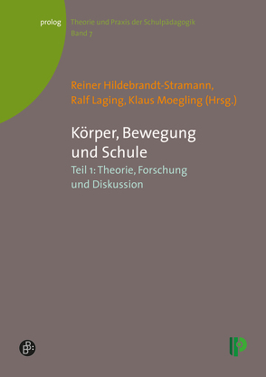 Körper, Bewegung und Schule. Teil 1 von Abraham,  Anke, Arnoldt,  Bettina, Bob,  Andreas, Derecik,  Ahmet, Funke-Wieneke,  Jürgen, Gugutzer,  Robert, Hafeneger,  Benno, Heim,  Christopher, Hietzge,  Maud, Hildebrandt-Stramann,  Reiner, Ittel,  Angela, Klinge,  Antje, Laging,  Ralf, Moegling,  Klaus, Niekrenz,  Yvonne, Prohl,  Robert, Raufelder,  Diana, Rittelmeyer,  Christian, Sobiech,  Gabriele, Witte,  Matthias D, Züchner,  Ivo