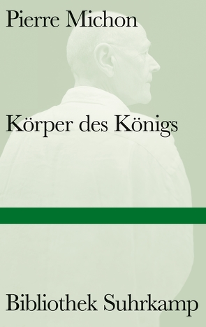 Körper des Königs von Michon,  Pierre, Weber,  Anne