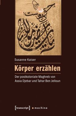 Körper erzählen von Kaiser,  Susanne