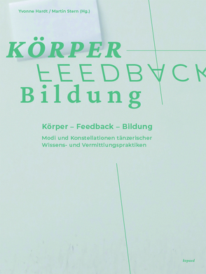 Körper – Feedback – Bildung von Hardt,  Yvonne, Stern,  Martin