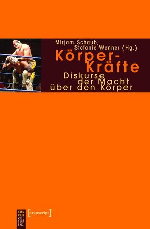 Körper-Kräfte von Schaub,  Mirjam, Wenner,  Stefanie