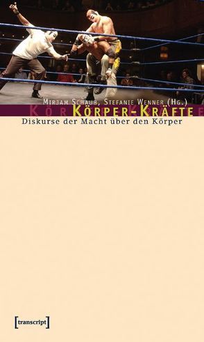 Körper-Kräfte von Schaub,  Mirjam, Wenner,  Stefanie