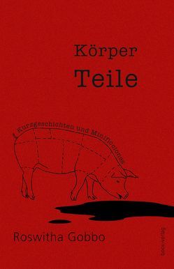 Körper Teile von Gobbo,  Roswitha