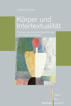 Körper und Intertextualität von Visser,  Anthonya