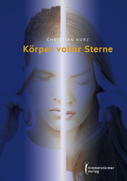 Körper voller Sterne von Kurz,  Christian