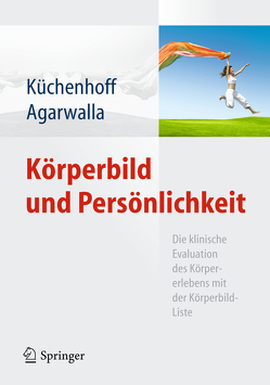 Körperbild und Persönlichkeit von Agarwalla,  Puspa, Himmighoffen,  Holger, Küchenhoff,  Joachim, Straus,  Doris