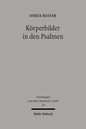 Körperbilder in den Psalmen von Bester,  Dörte