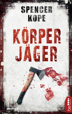 Körperjäger von Kope,  Spencer, Krug,  Michael