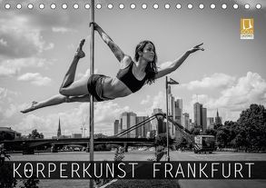 Körperkunst Frankfurt (Tischkalender 2018 DIN A5 quer) von Kuse - Photographer,  Sebastian