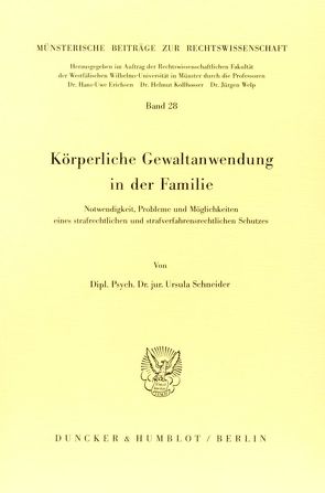 Körperliche Gewaltanwendung in der Familie. von Schneider,  Ursula