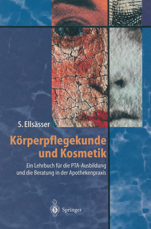 Körperpflegekunde und Kosmetik von Ellsässer,  Sabine