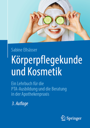 Körperpflegekunde und Kosmetik von Ellsässer,  Sabine