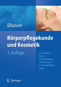 Körperpflegekunde und Kosmetik von Ellsässer,  Sabine