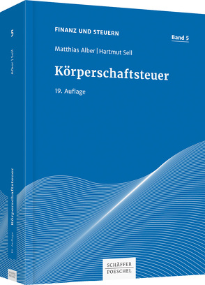 Körperschaftsteuer von Alber,  Matthias, Sell,  Hartmut