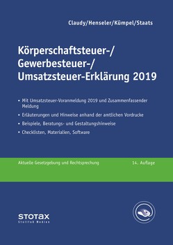 Körperschaftsteuer-, Gewerbesteuer-, Umsatzsteuer-Erklärung 2019 von Claudy,  Björn, Henseler,  Frank, Kümpel,  Andreas, Staats,  Annette