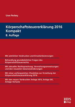 Körperschaftsteuererklärung 2016 Kompakt von Perbey,  Uwe