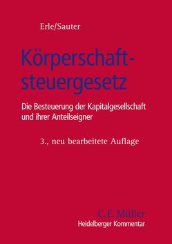 Körperschaftsteuergesetz von Adrian,  Gerrit, Altrichter-Herzberg,  Torsten, Balmes,  Frank, Behnes,  Stephan Georg, Brendt,  Peter, Dörfler,  Oliver, Erle,  Bernd, Feyerabend,  Hans-Jürgen A., Grammel,  Ralf, Gröbl,  Ernst, Gründig,  Marko, Heurung,  Rainer, Hierstetter,  Felix, Hohenlohe,  Franz Prinz zu Prinz zu, Köplin,  Manfred, Lenz,  Martin, Lornsen-Veit,  Birgitt, Möller,  Klemens, Oblau,  Markus, Rautenstrauch,  Gabriele, Rhiel,  Raimund, Sauter,  Thomas, Schick,  Rainer, Schulte,  Wilfried, Sievert,  Jürgen, Sterner,  Ingo, Voigt de Oliveira,  Sascha, Wiesmann,  Frank