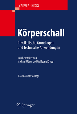 Körperschall von Cremer,  Lothar, Heckl,  Manfred, Kropp,  Wolfgang, Möser,  Michael